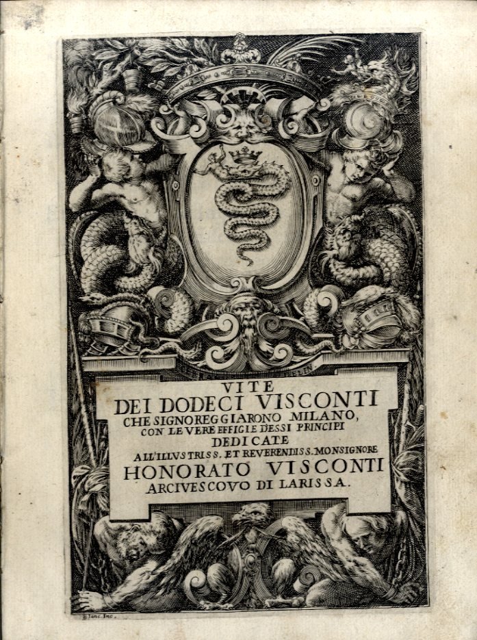 Le Vite de i Dodeci Visconti che signoreggiarono Milano.