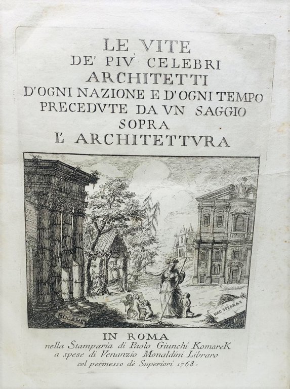 Le Vite dei pi&amp;ugrave; celebri Architetti d'ogni nazione e d'ogni …