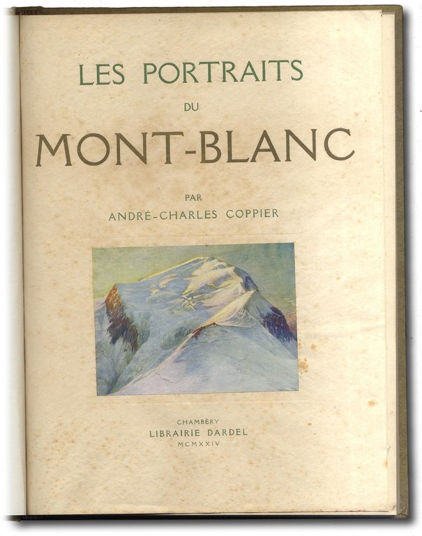 Les portraits du Mont-Blanc: aquarelles, pastels, dessins au roseau et …