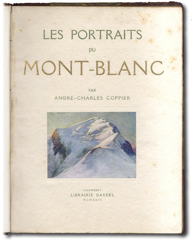 Les portraits du Mont-Blanc: aquarelles, pastels, dessins au roseau et …