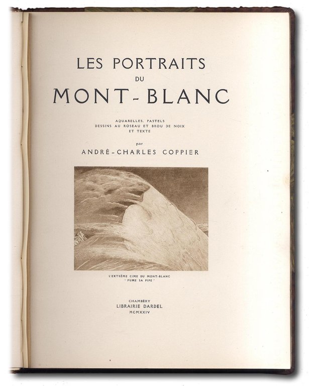 Les portraits du Mont-Blanc: aquarelles, pastels, dessins au roseau et …