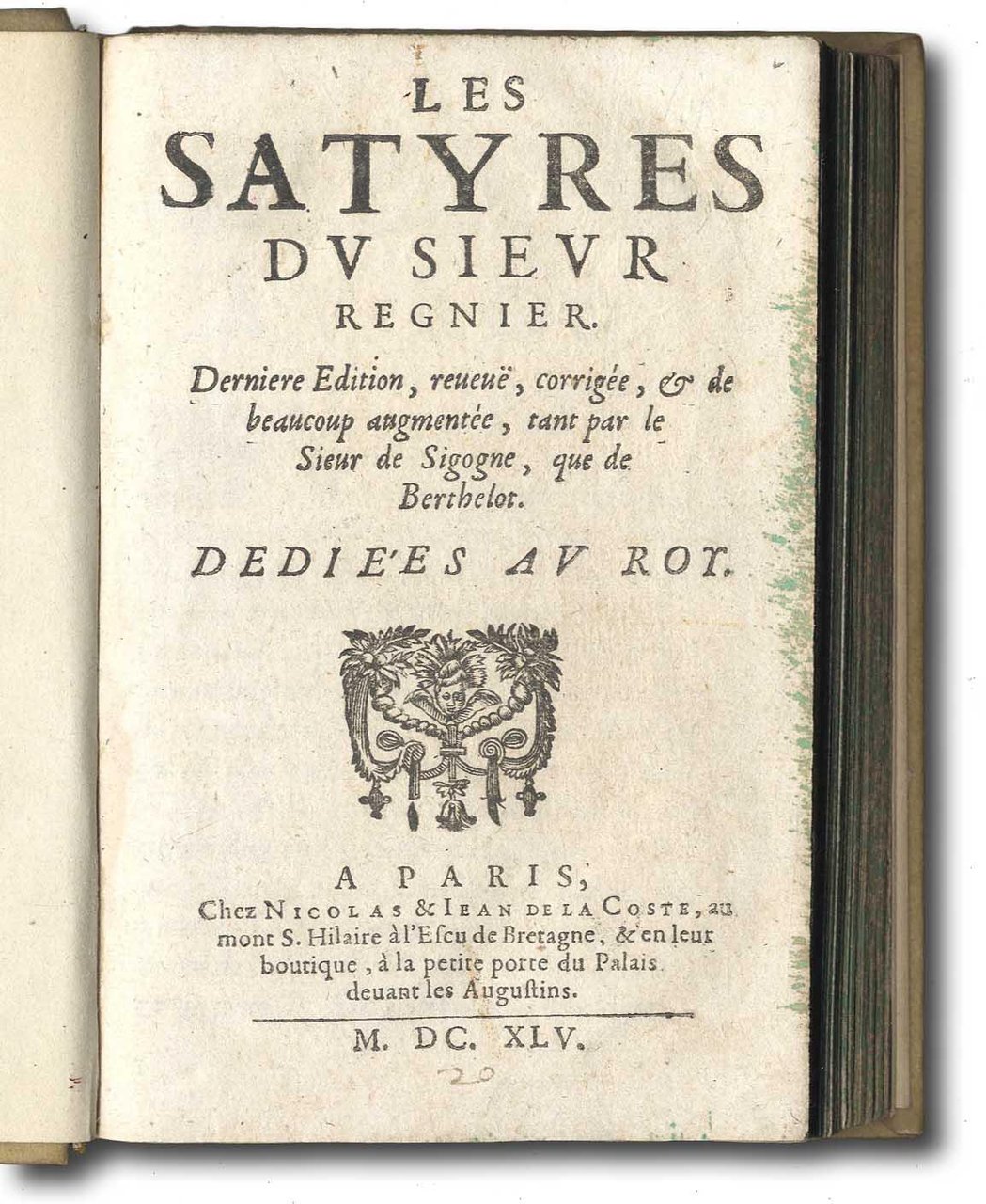 Les Satyres. Dernière edition, revue, corigée &amp; de beaucoup augmentée, …