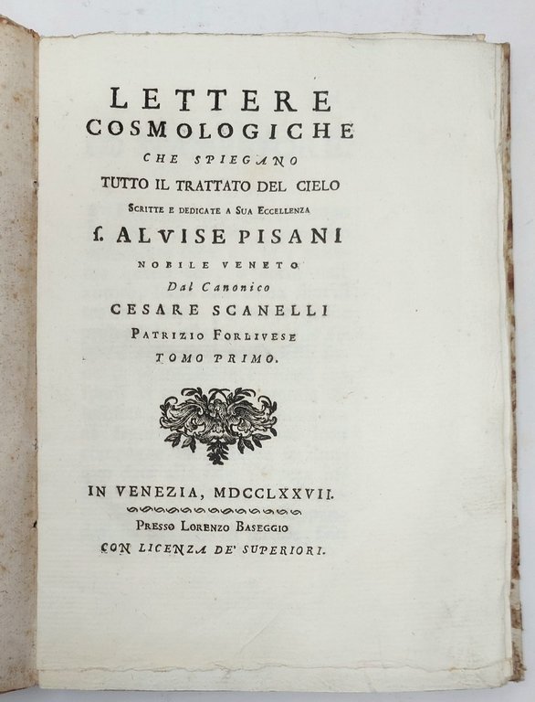 Lettere Cosmologiche che spiegano tutto il Trattato del Cielo. Scritte e …