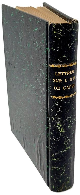 Lettres sur l'&amp;icirc;le de Capri et aper&amp;ccedil;u de la vie …