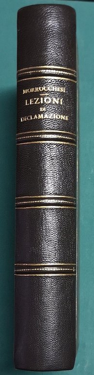 Lezioni di declamazione e d'arte teatrale.