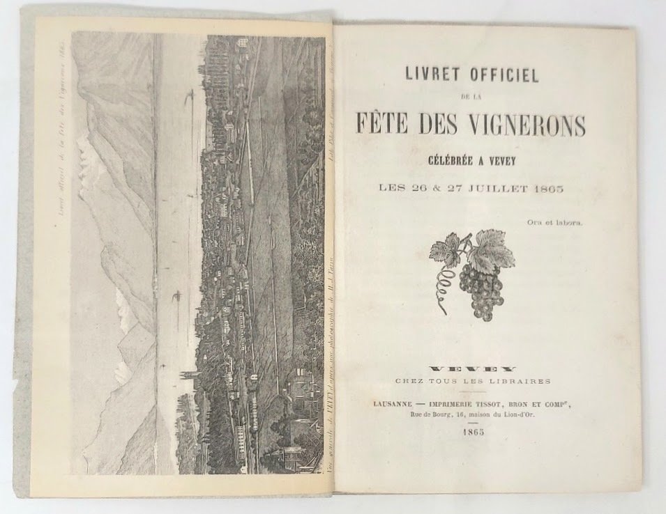 Livret officiel de la f&amp;ecirc;te des vignerons c&amp;eacute;l&amp;eacute;br&amp;eacute;e &amp;agrave; Vevey …