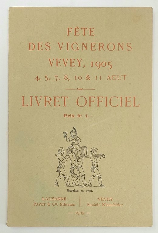 Livret Officiel de la Fête des Vignerons se célébrant à …