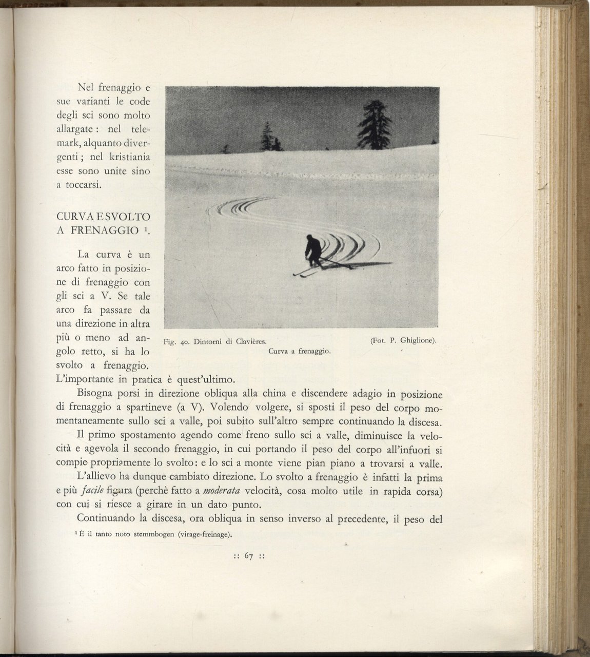 Lo sci e la tecnica moderna.