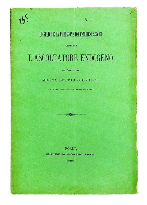 Lo studio e la predizione dei fenomeni sismici mediante l�ascoltatore …