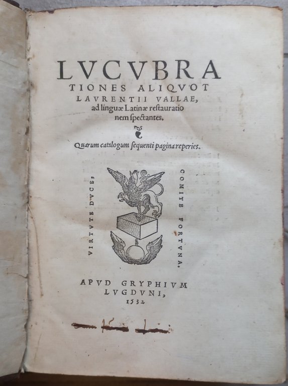 Lucubrationes aliquot Laurentii Vallae, ad linguae Latinae restauratio non spectantes. …