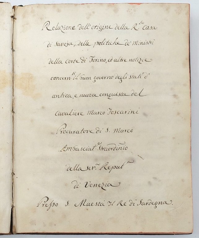 Manoscritto storico del 1743: ''RELAZIONE DELL'ORIGINE DELLA R.LE CASA DI …