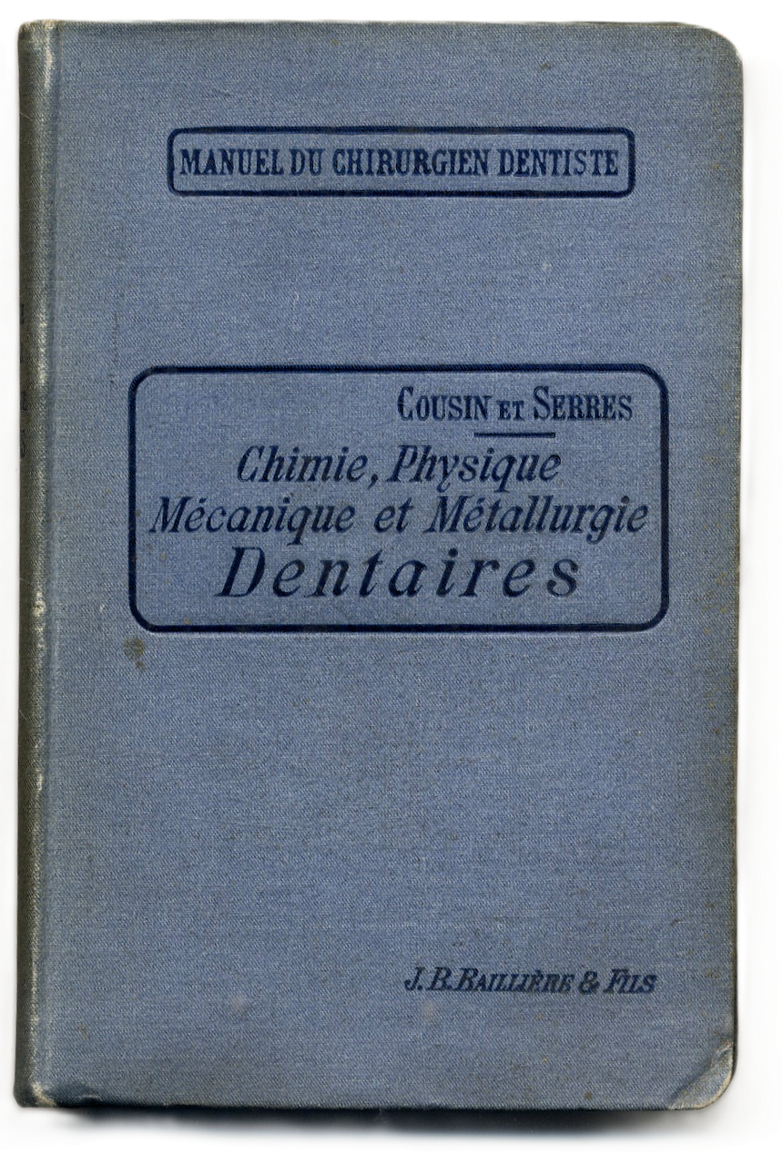 Manuel du chirurgien dentiste. Chimie, Physique M&amp;eacute;canique et M&amp;egrave;tallurgie Dentaires. … | Immagine principale