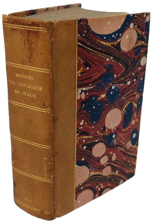 Manuel du voyageur en Italie ou&amp;nbsp; nouvelle description de tout …