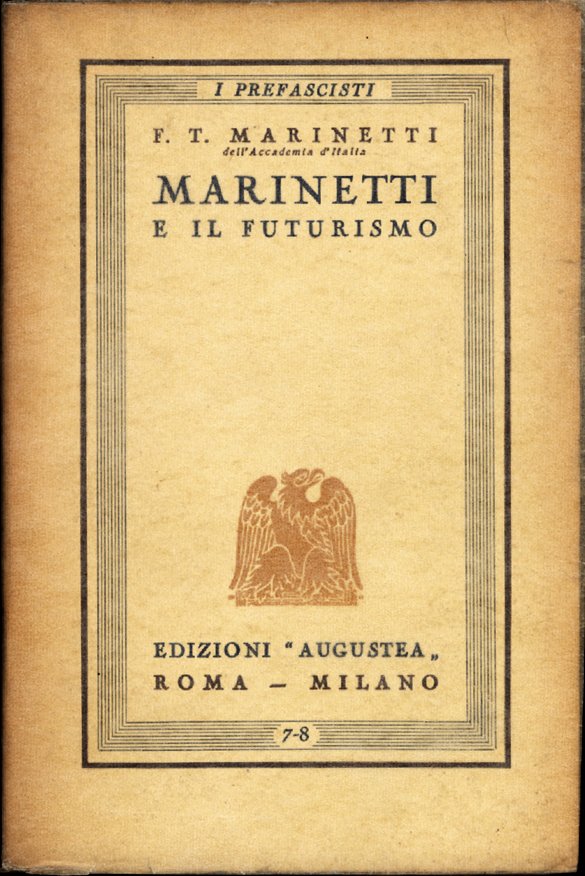 Marinetti e il futurismo.