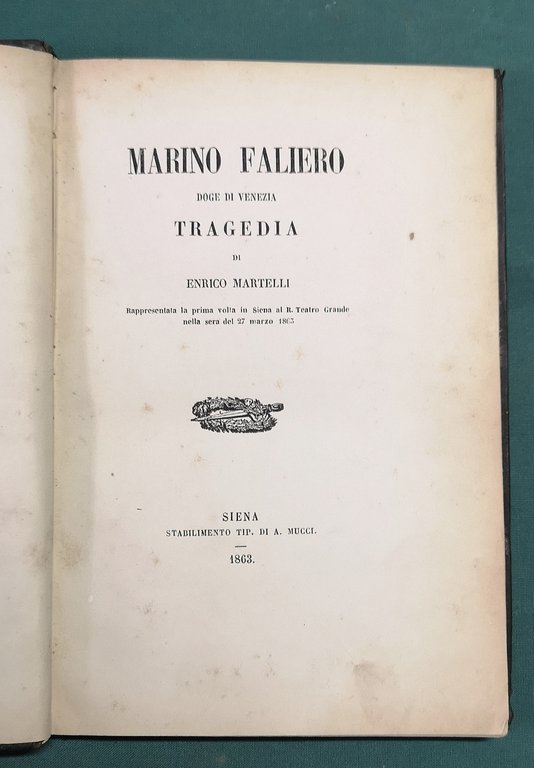 Marino Faliero Doge in Venezia. Tragedia rappresentata la prima volta …