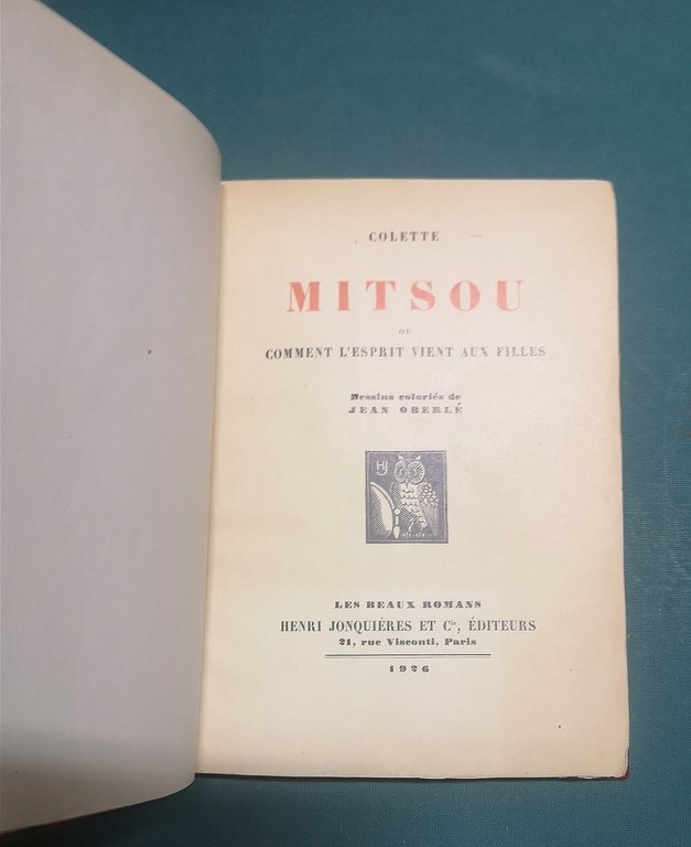 Mitsou ou comme l'esprit vien au filles. Dessins coloriés de …