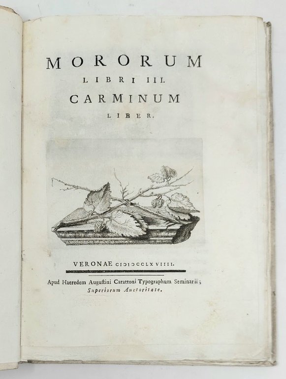 Mororum libri III. Carminum liber.