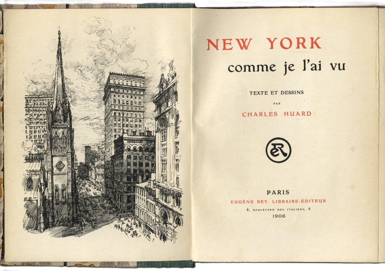 New York comme je l'ai vu. Texte et dessins de …