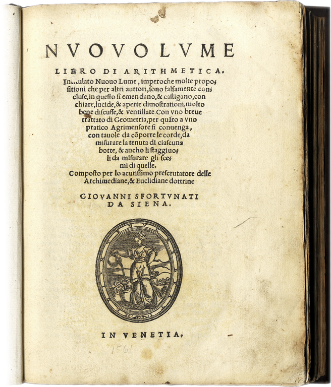 Nuovo Lume. Libro di Arithmetica. Intitulato Nuouo Lume, imperoche molte …