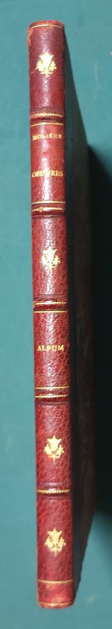 Oeuvres de Molière. Album. Nouvelle édition revue sur les plus …