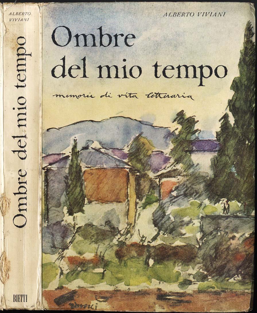 Ombre del mio tempo. Memorie di vita letteraria.