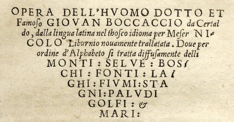 Opera dell'huomo dotto et famoso Giovan Boccaccio da Certaldo, dalla …