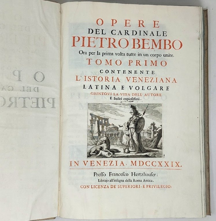 OPERE DEL CARDINALE PIETRO BEMBO. Ora per la prima volta …