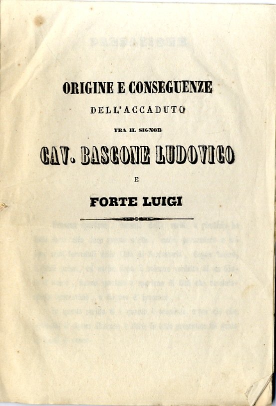 Origini e conseguenze dell'accaduto tra il Signor Cav. Bascone Ludovico …