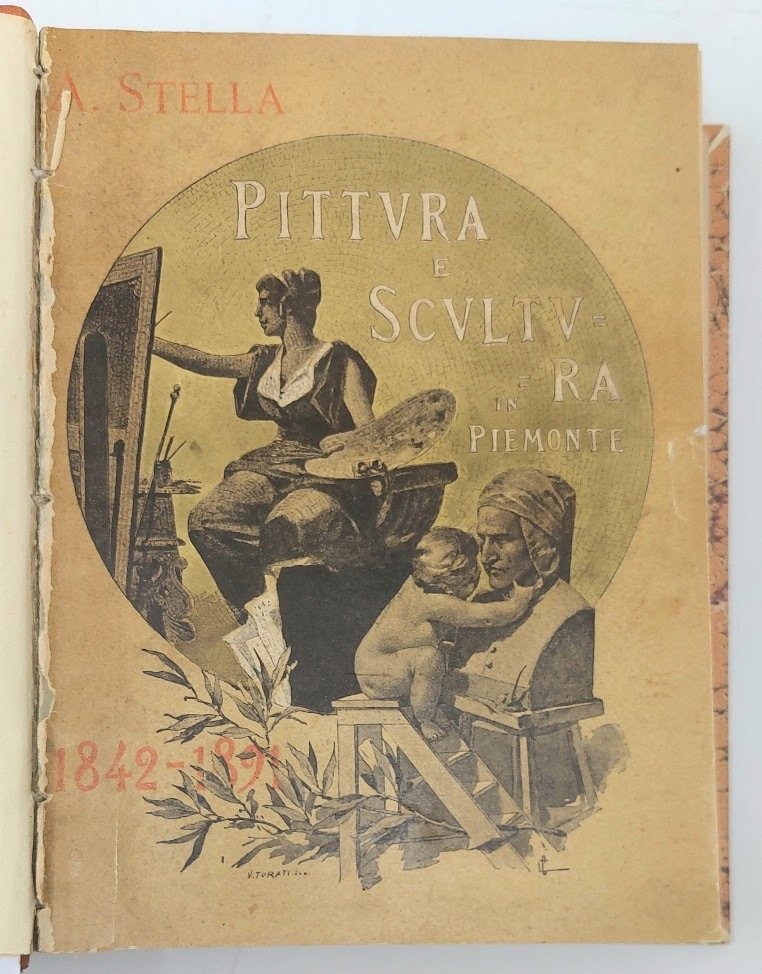 Pittura e scultura in Piemonte, 1842-1891. Catalogo cronografico illustrato della …