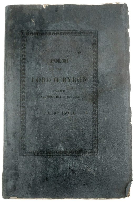 Poemi di lord G. Byron tradotti dall'originale inglese da Pietro …