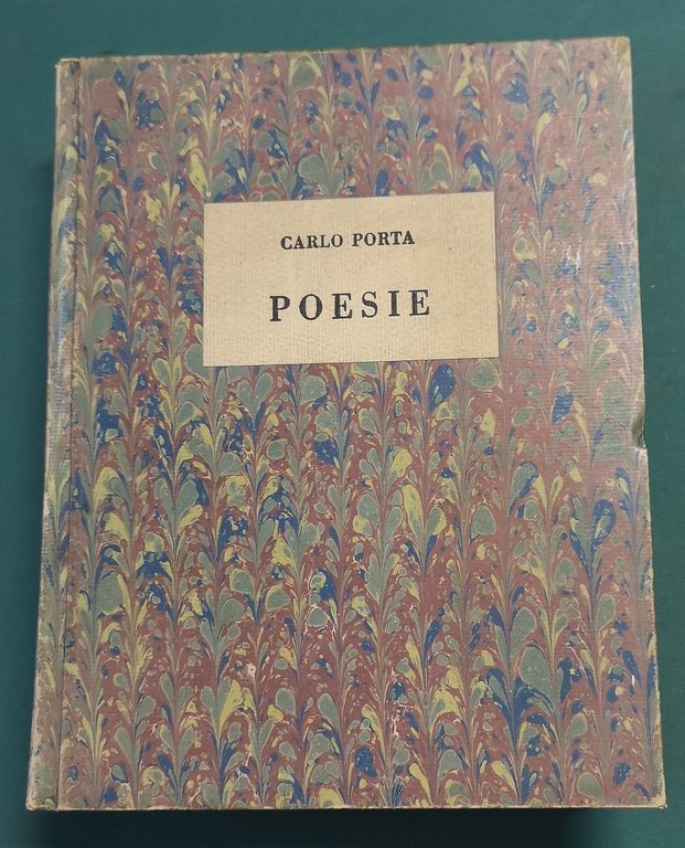 Poesie edite e inedite. Prima edizione completa. Con frammenti, varianti, …