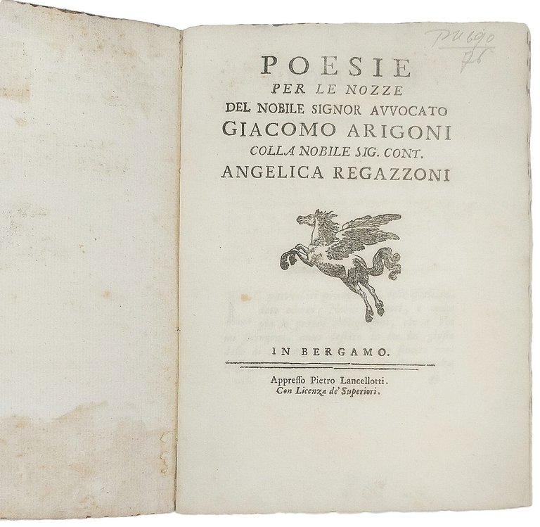 Poesie per le nozze del nobile Signor Avvocato Giacomo Arigoni …