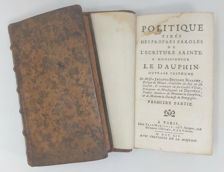 Politique tir&amp;eacute;e des propres paroles de l'Ecriture Sainte.&amp;nbsp;A' monsigneur le …