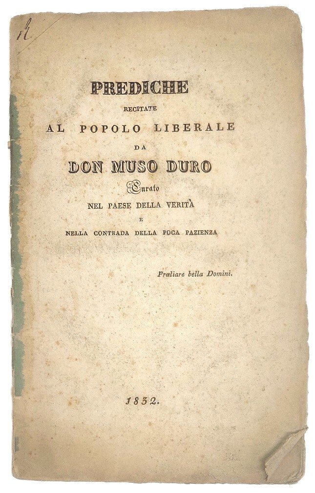 Prediche recitate al popolo liberale da Don Muso Duro curato …