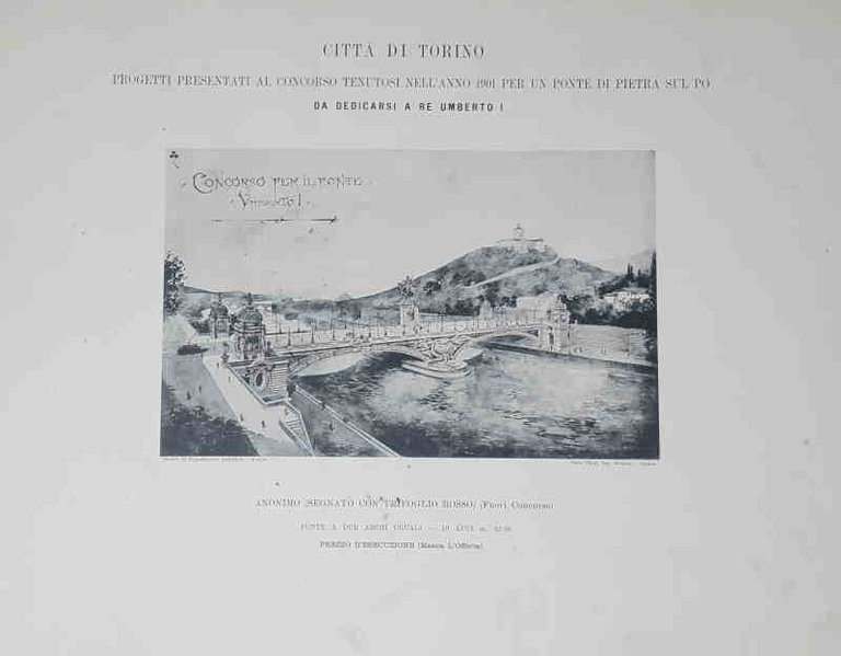 Progetti presentati al Concorso tenutosi nell'anno 1901 per un ponte …