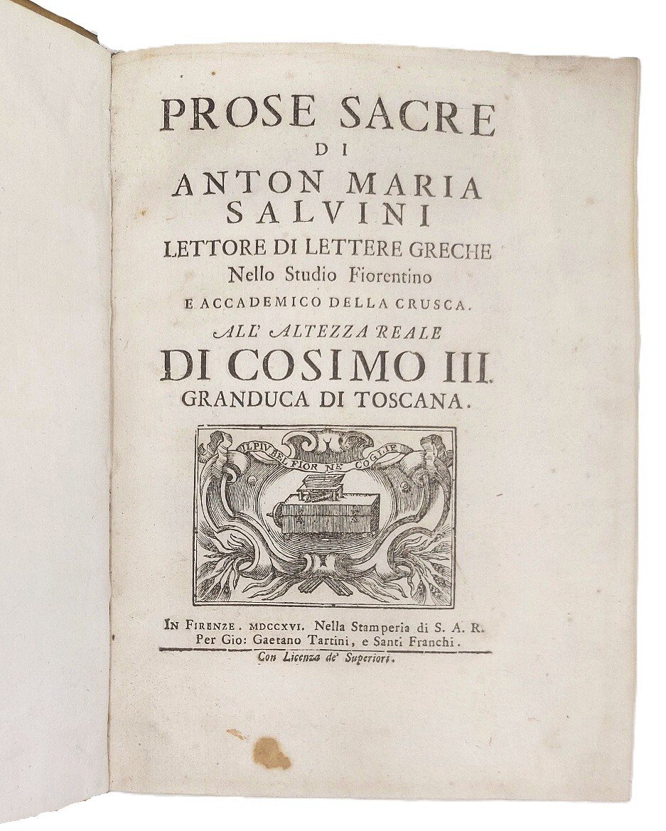 Prose Sacre. All'altezza Reale di Cosimo III Granduca di Toscana.