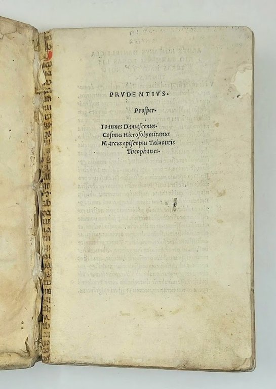 Prudentius. Prosper. Joannes Damascenus. Cosmus Hierosolymitanus. Marcus episcopus Talvontis. Theophanes.