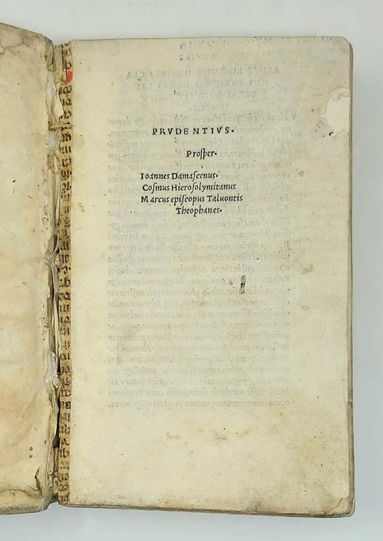 Prudentius. Prosper. Joannes Damascenus. Cosmus Hierosolymitanus. Marcus episcopus Talvontis. Theophanes.