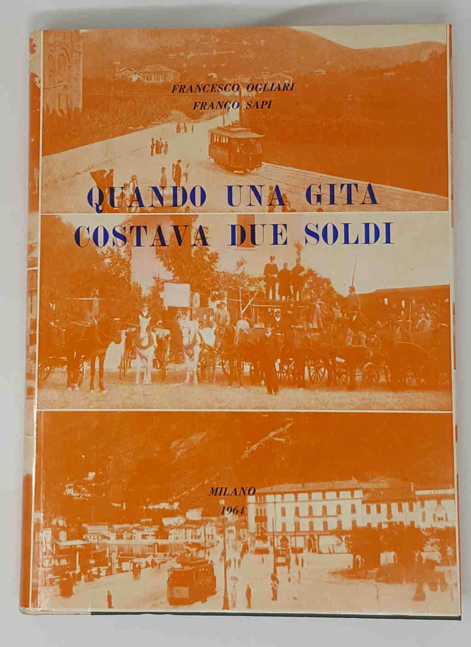 Quando una gita costava due soldi, Storia dei Trasporti Italiani …