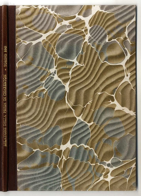 Relatione della presa di Charenton fatta dalle truppe del Re …