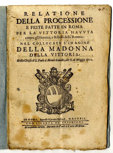 Relatione della processione e feste fatte in Roma per la …