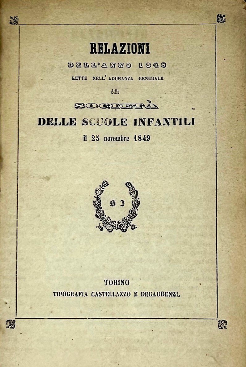 Relazioni dell'anno 1848 lette nell'adunanza generale della Societ&amp;agrave; delle scuole …