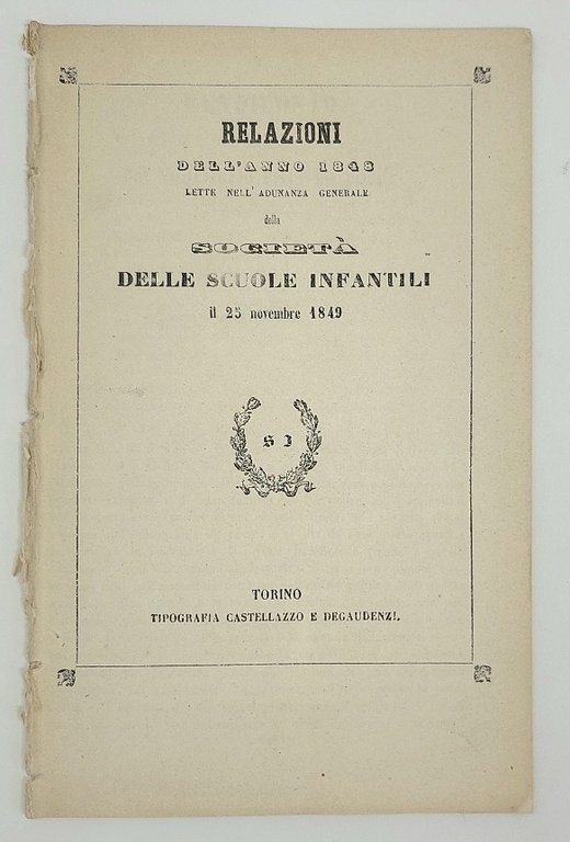 Relazioni dell'anno 1848 lette nell'adunanza generale della Societ&amp;agrave; delle scuole …