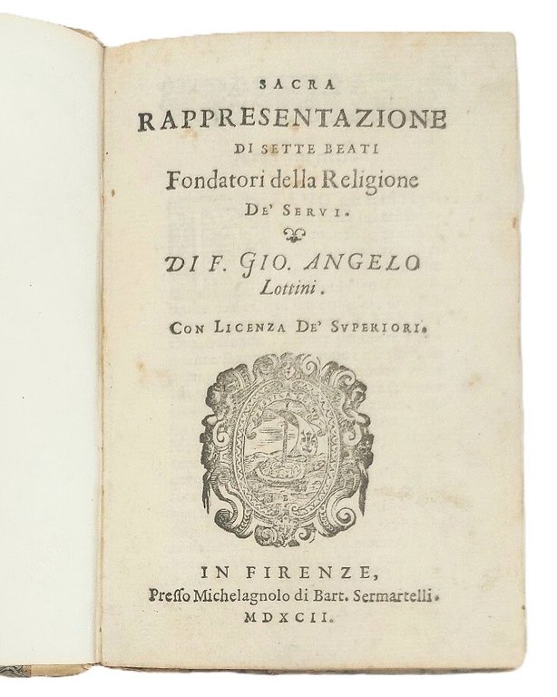 Sacra Rappresentazione di Sette Beati fondatori della Religione de' Servi.