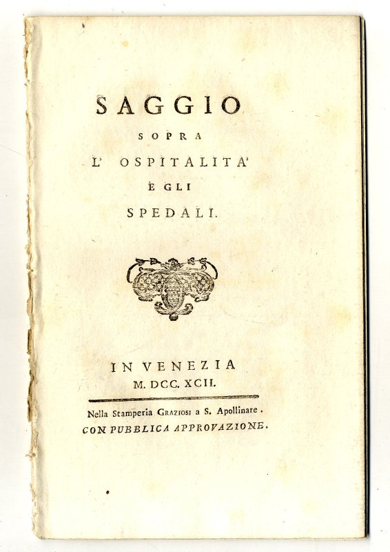 Saggio sopra l'ospitalit&amp;agrave; e gli spedali