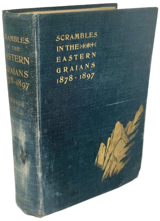 Scrambles in the Eastern Graians, 1878-1897.&amp;nbsp;With twenty illustrations and a …