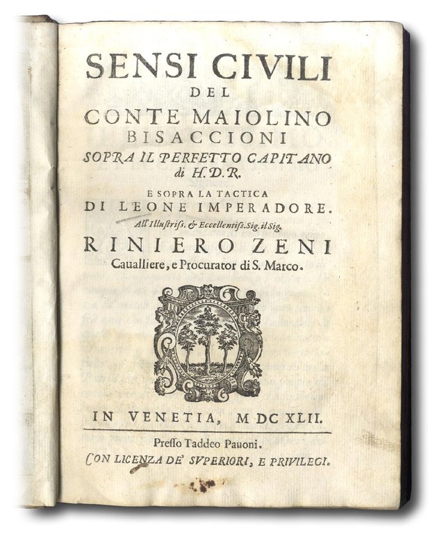 Sensi Civili del conte M. Bisaccioni sopra il Perfetto Capitano …