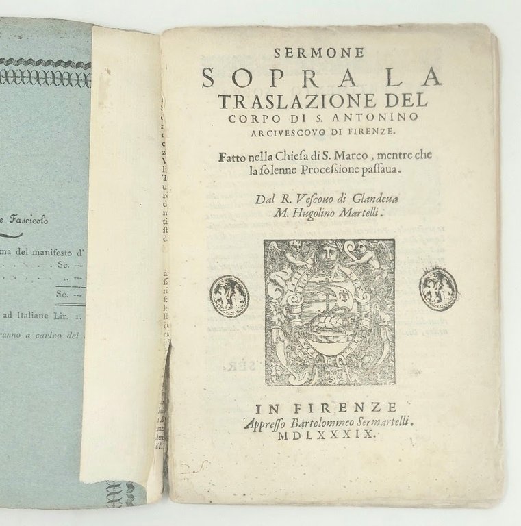 Sermone sopra la traslazione del corpo di S. Antonino arcivescouo di Firenze. Fatto nella chiesa di S. Marco, mentre che la solenne processione passava...