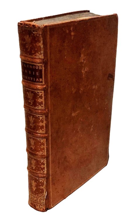 Splendor Magnificentissime Urbis Venetiarum clarissimus. E figuris elegantissimis, &amp;amp; accurata …