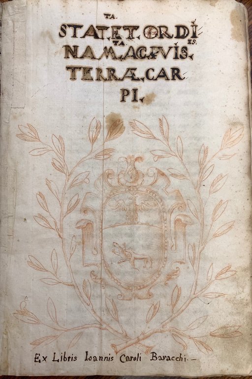 Stat[u]ta ordinam[en]ta ac p[ro]vis[ion]es Terrae Carpi. Manoscritto su carta.